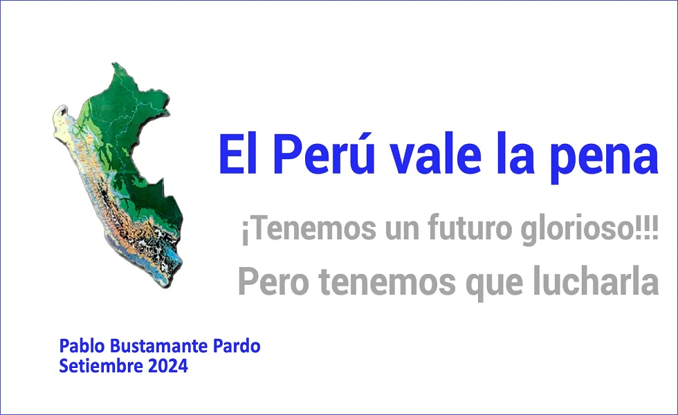 El Perú vale la pena