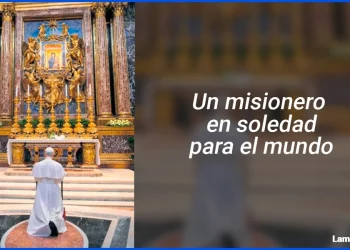 ¿Qué nos dice el Misionero-Papa?