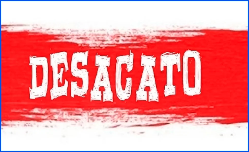 El desacato es inaceptable